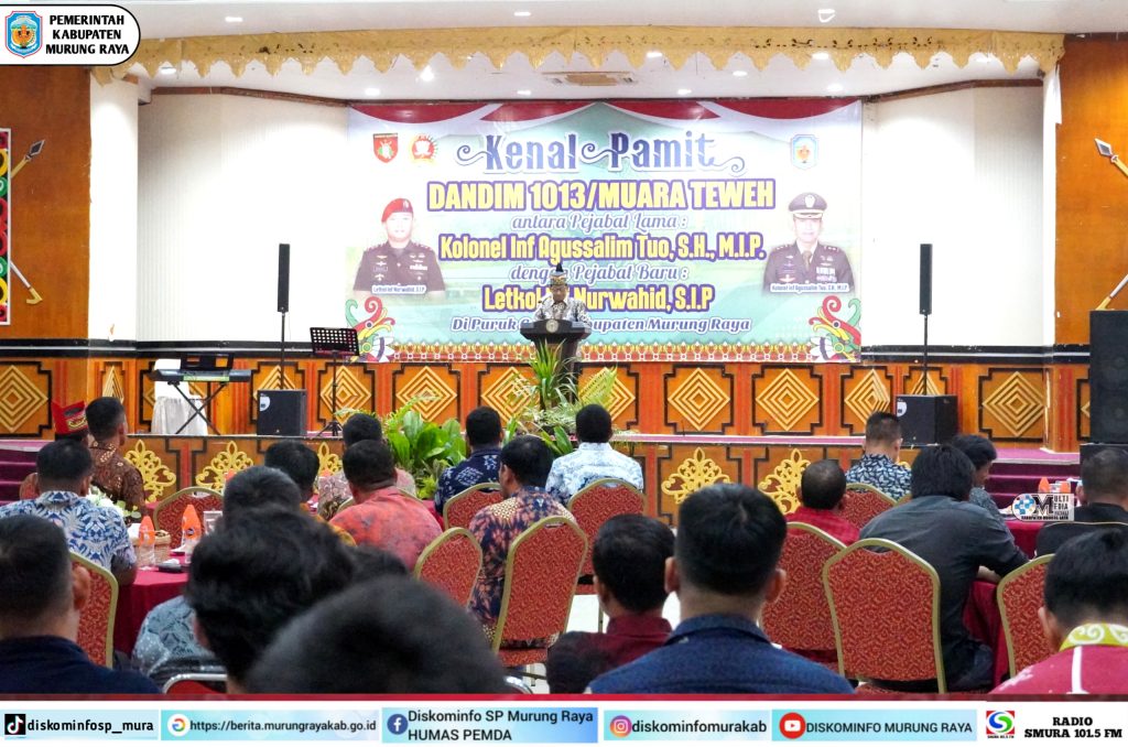 Kenal Pamit Dandim 1013/Muara Teweh