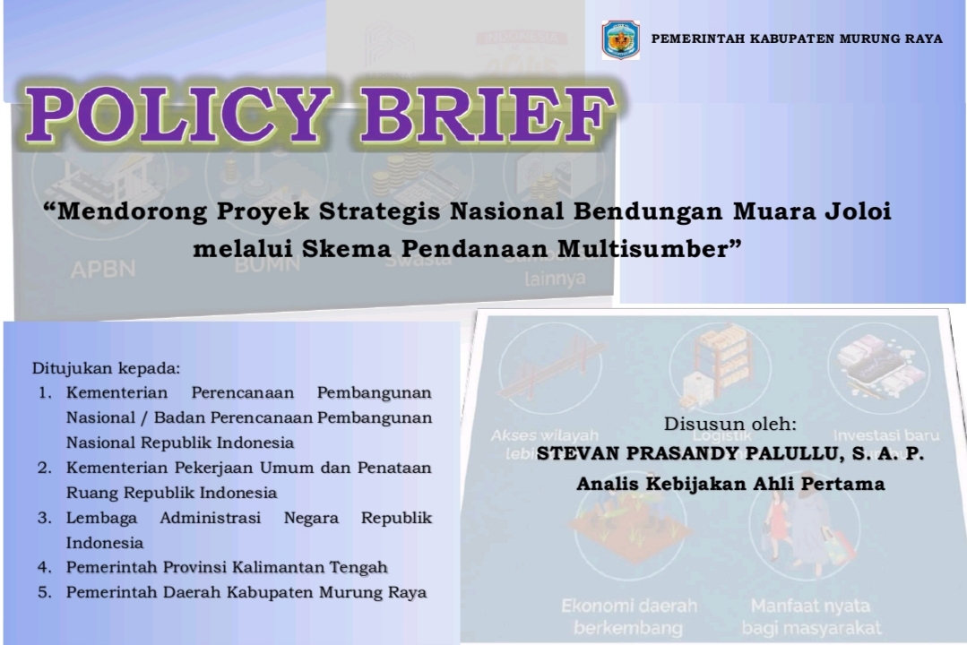 Policy Brief “Mendorong Proyek Strategis Nasional Bendungan Muara Joloi melalui Skema Pendanaan Multisumber”